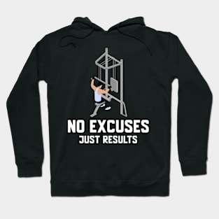 No excuses only results Hoodie